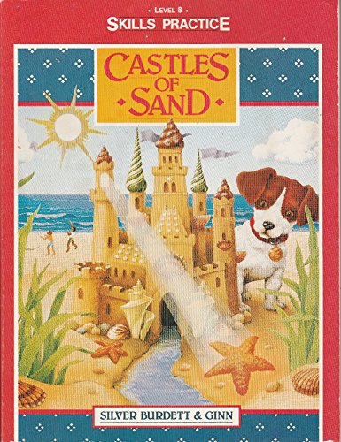 Stock image for Castles of Sand Skills Practice Level 8 (Silver Burdett&Ginn World of Reading) for sale by Georgia Book Company