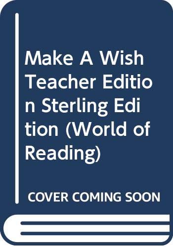 Make A Wish Teacher Edition Sterling Edition (World of Reading) (9780663520343) by P David Pearson; Theodore Clymer