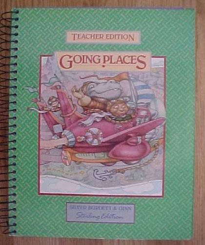 Silver Burdett Ginn Teacher Edition Going Places Sterling Edition (World of Reading) (9780663521289) by P. David Pearson