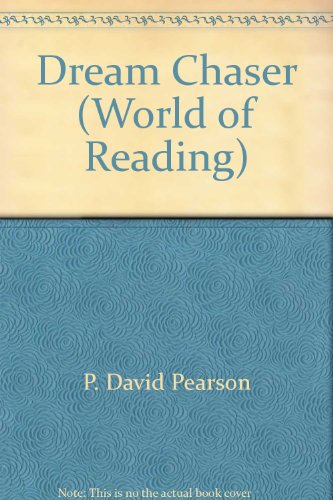 Dream Chasers Level 11 World Of Reading 1991 (9780663522477) by P.David Pearson