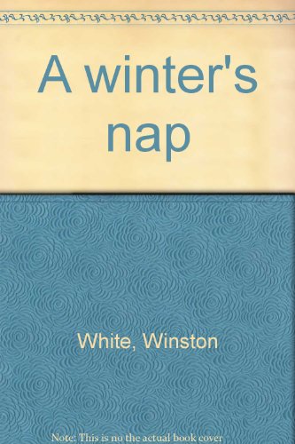 A winter's nap (9780663545605) by White, Winston