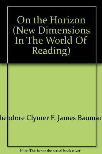 Stock image for On the Horizon (New Dimensions In The World Of Reading) for sale by HPB-Red