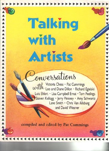 Stock image for Talking with Artists Conversations with Victoria Chess, Pat Cummings, Leo and Di for sale by More Than Words