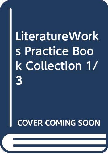 LiteratureWorks Practice Book Collection 1/3 (9780663590445) by Silver Burdett Ginn