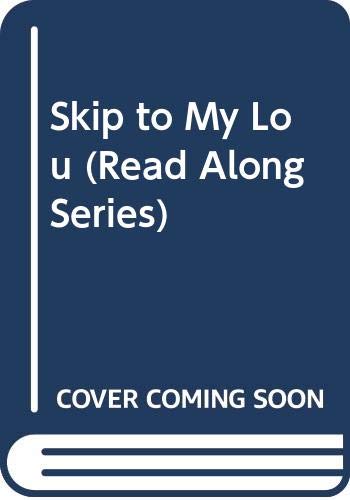 9780663591572: Skip to My Lou (Read Along Series)