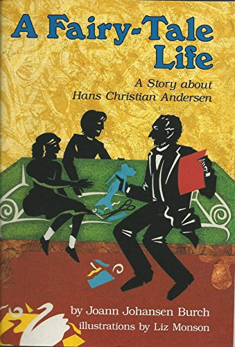 Beispielbild fr A fairy-tale life: A story about Hans Christian Andersen zum Verkauf von Better World Books