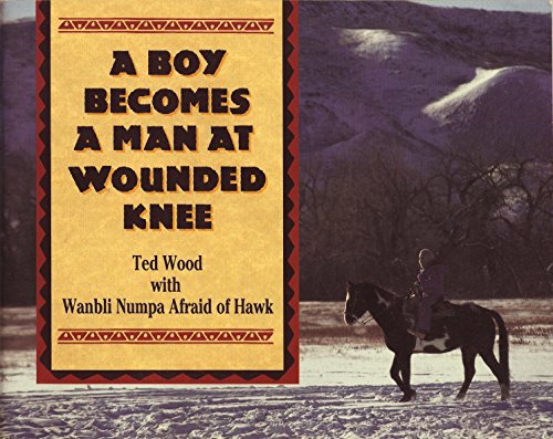 Stock image for A Boy Becomes a Man at Wounded Knee for sale by Better World Books