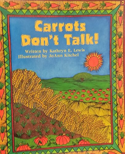 Beispielbild fr Carrots Don't Talk zum Verkauf von Better World Books