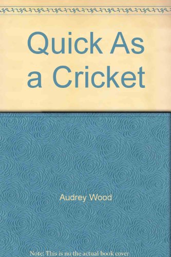 Stock image for Quick As a Cricket for sale by Better World Books