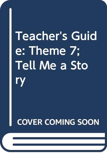 9780663612499: Teacher's Guide: Theme 7; Tell Me a Story