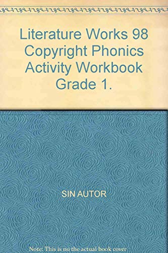 9780663624492: Literature Works 98 Copyright Phonics Activity Workbook Grade 1.