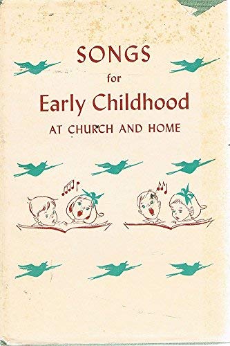 Imagen de archivo de Songs for Early Childhood at Church and at Home a la venta por Wonder Book