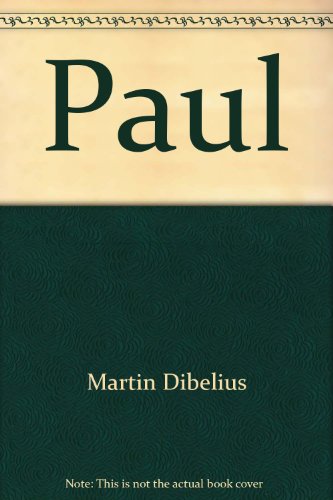 9780664200930: Paul [Hardcover] by Martin Dibelius; Werner Georg Kummel