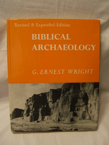 Stock image for Biblical Archaeology for sale by ThriftBooks-Atlanta