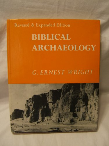 Stock image for Biblical Archaeology for sale by SecondSale