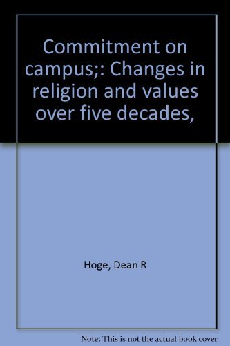 Commitment on campus;: Changes in religion and values over five decades, (9780664207069) by Hoge, Dean R