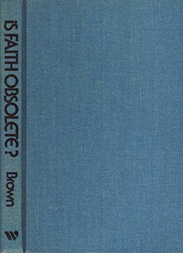 9780664207151: Title: Is Faith Obsolete