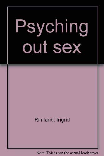 Imagen de archivo de Psyching out sex a la venta por dsmbooks