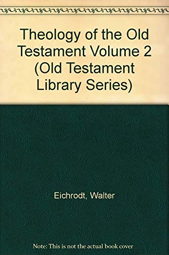 Stock image for Theology of the Old Testament, Vol. 2 (The Old Testament Library) for sale by Books of the Smoky Mountains