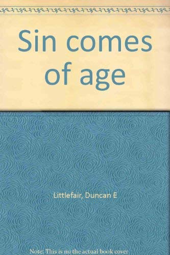 Beispielbild fr Sin Comes of Age zum Verkauf von P.C. Schmidt, Bookseller