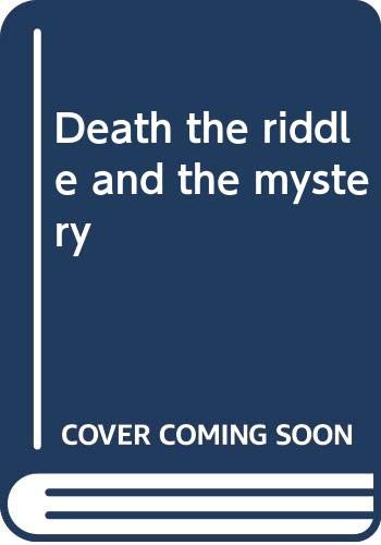 9780664208219: Death, the riddle and the mystery