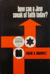 Imagen de archivo de How Can a Jew Speak of Faith Today? a la venta por Better World Books