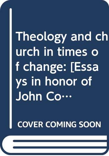 Stock image for Theology and Church in Times of Change for sale by The Red Onion Bookshoppe