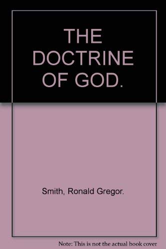 Stock image for The Doctrine of God for sale by Better World Books: West