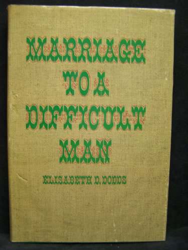 9780664209001: Marriage to a Difficult Man: The Uncommon Union of Jonathan and Sarah Edwards by Elisabeth D Dodds (1971-08-01)