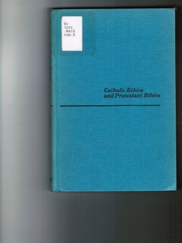 Imagen de archivo de Catholic Ethics and Protestant Ethics a la venta por Better World Books