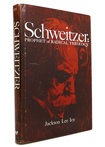 9780664209063: Schweitzer: prophet of radical theology