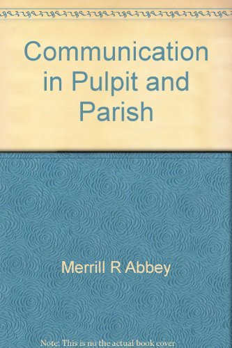 Stock image for Communication in Pulpit and Parish for sale by JR Books