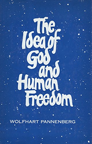 Beispielbild fr The Idea of God and Human Freedom zum Verkauf von Ergodebooks