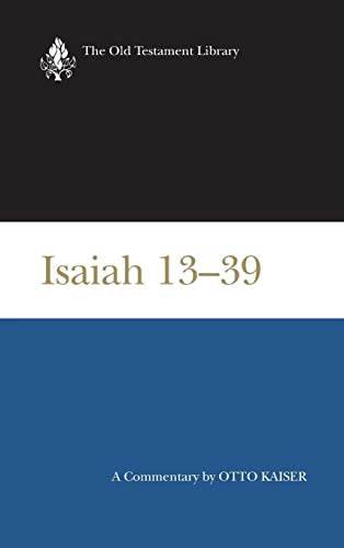 Stock image for Isaiah 13-39 (1974): A Commentary (Old Testament Library) (Chapters 13-39) for sale by Your Online Bookstore