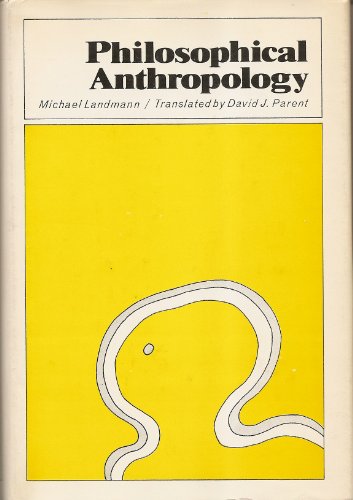 Beispielbild fr Philosophical Anthropology zum Verkauf von Better World Books