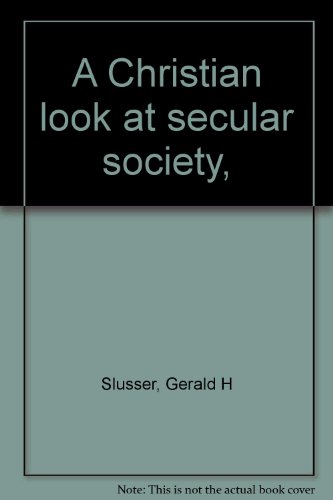 Beispielbild fr A Christian look at secular society, zum Verkauf von Wonder Book