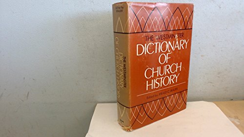 Beispielbild fr Westminster Dictionary of Church History zum Verkauf von Better World Books