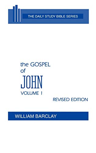 Beispielbild fr The Gospel of John, Volume 1 (The Daily Study Bible Series, Revised Edition) zum Verkauf von Goodwill Books