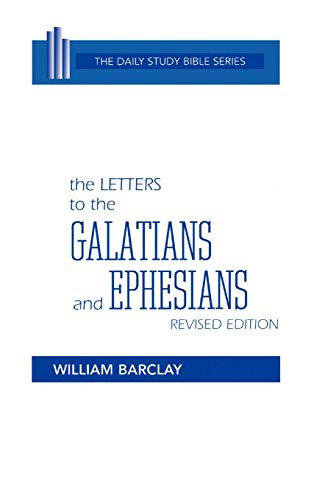 Imagen de archivo de The Letters to the Galatians and Ephesians (Daily Study Bible (Westminster Hardcover)) (English and Ancient Greek Edition) a la venta por Your Online Bookstore