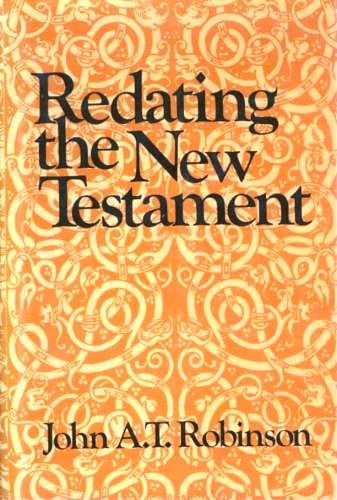 9780664213367: Redating the New Testament