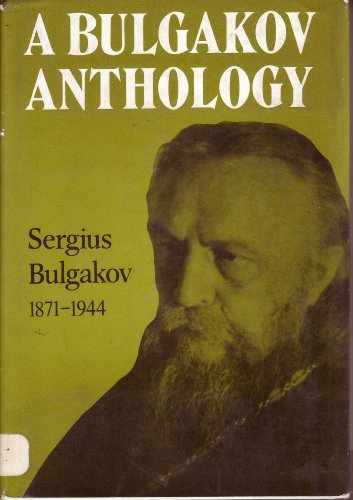 A Bulgakov anthology (9780664213381) by Bulgakov, Sergei (Sergius)