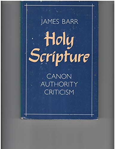 9780664213954: Holy Scripture: Canon, authority, criticism