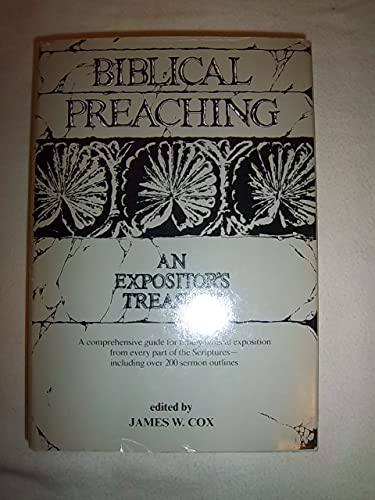 9780664213978: Biblical preaching: An expositor's treasury. A comprehensive guide for timely biblical exposition from every part of the Scriptures - including over 200 sermon outlines