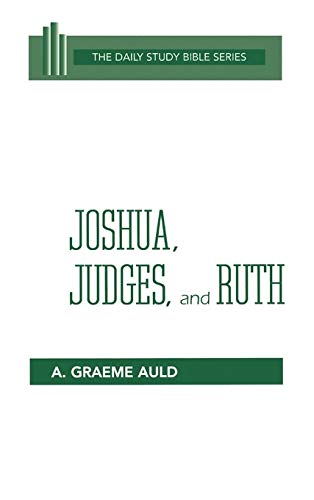 Stock image for The Joshua, Judges, and Ruth: Revised Edition: Chapters 6-22 (Daily Study Bible) for sale by Red's Corner LLC