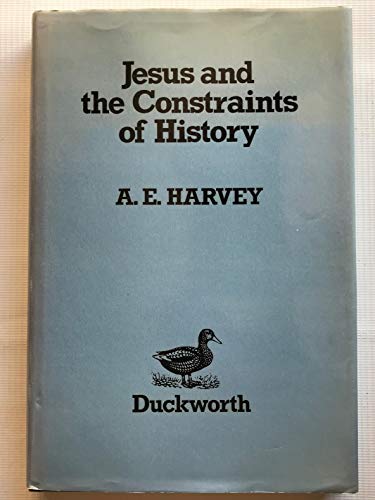 Jesus and the Constraints of History: