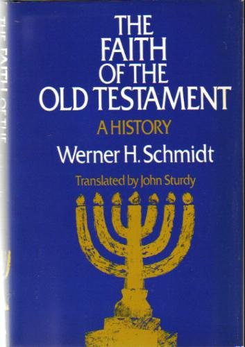 9780664218263: The faith of the Old Testament: A history [Gebundene Ausgabe] by
