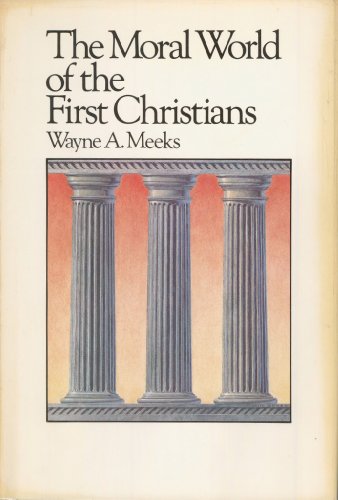 Beispielbild fr The Moral World of the First Christians (Library of Early Christianity) zum Verkauf von Books of the Smoky Mountains