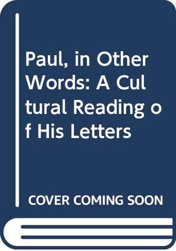 9780664219253: Paul in Other Words: A Cultural Reading of His Letters