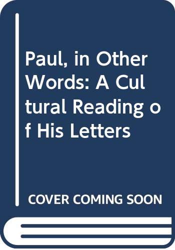 9780664219253: Paul, in Other Words: A Cultural Reading of His Letters