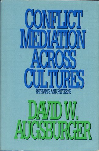 Stock image for Conflict Mediation Across Cultures: Pathways and Patterns for sale by SecondSale